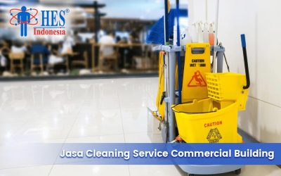 Jasa Cleaning Service Commercial Building: Solusi Kebersihan untuk Gedung Komersial Anda