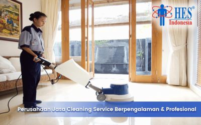 HES Indonesia: Perusahaan Jasa Cleaning Service Berpengalaman dan Profesional