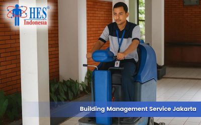 Mencari Building Management Service Jakarta? HES Cleaning aja!