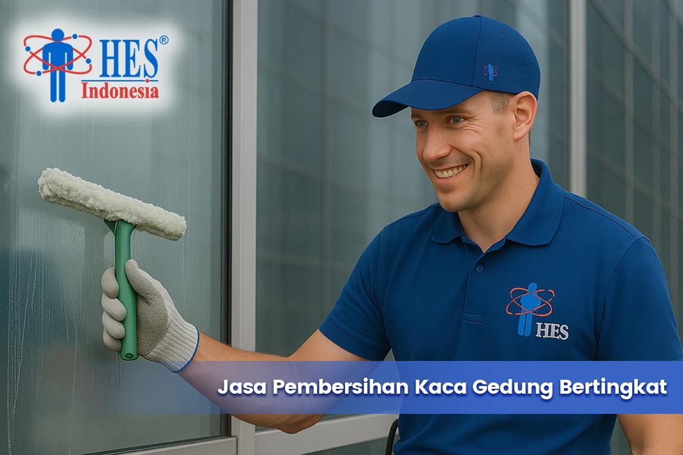 Jasa High-Rise Cleaning – Jasa Pembersihan Kaca Gedung Bertingkat