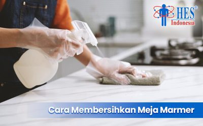 5 Cara Membersihkan Meja Marmer : Mudah dan Efisien!