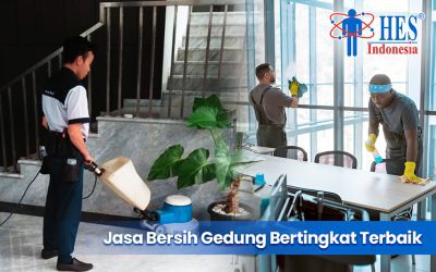 Jasa Bersih Gedung Bertingkat, Terpercaya Area Jabodetabek