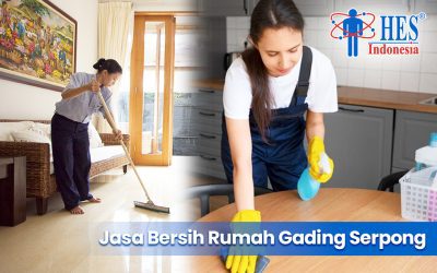 Solusi Kebersihan Rumah  Untuk Hunian yang Nyaman di Gading Serpong
