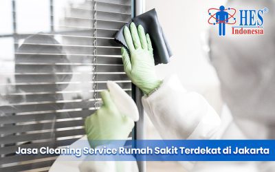 Jasa Cleaning Service Rumah Sakit Terdekat di Jakarta