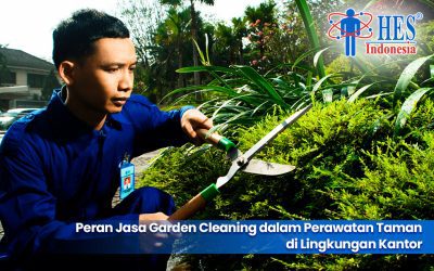 Peran Jasa Garden Cleaning dalam Perawatan Taman di Lingkungan Kantor