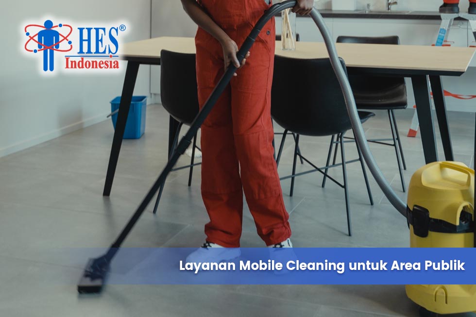 Berapa Sering Harus Menggunakan Mobile Cleaning untuk Area Publik?