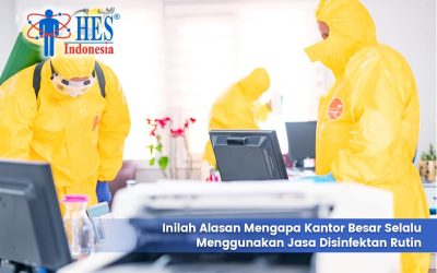 Inilah Alasan Mengapa Kantor Besar Selalu Menggunakan Jasa Disinfektan Rutin