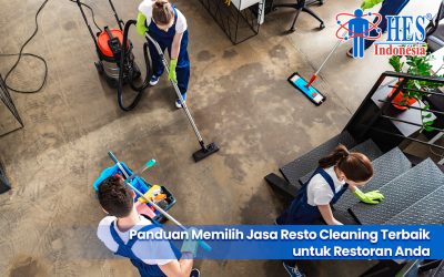 Panduan Memilih Jasa Resto Cleaning Terbaik untuk Restoran Anda
