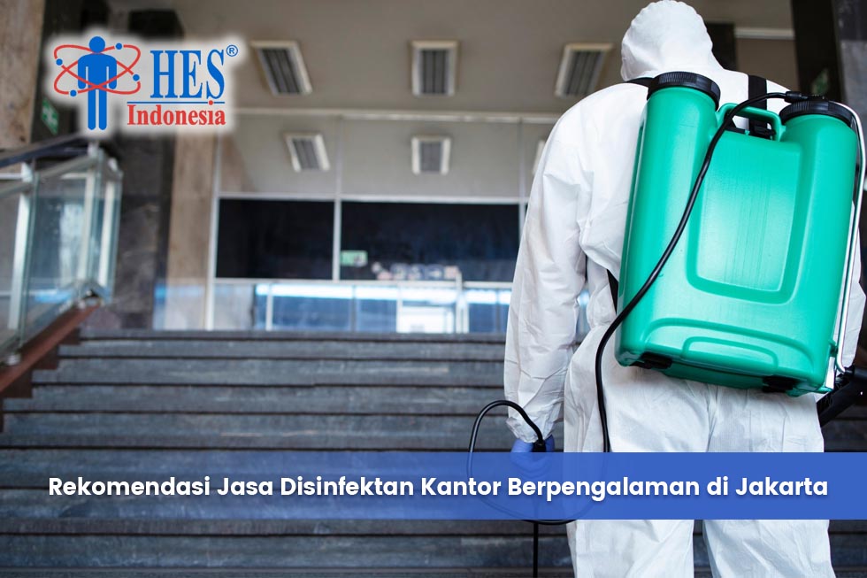 Rekomendasi Jasa Disinfektan Kantor Berpengalaman di Jakarta