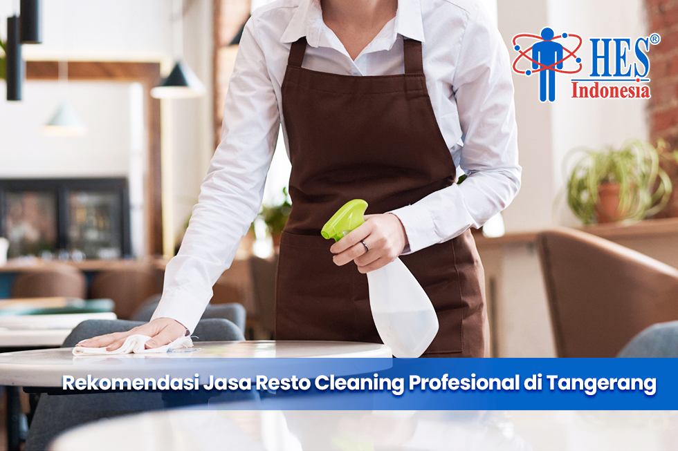 Rekomendasi Jasa Resto Cleaning Profesional di Tangerang