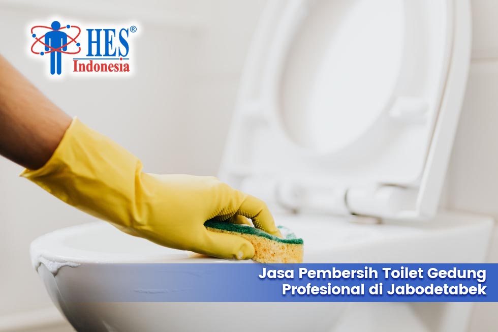 Jasa Pembersih Toilet Gedung Profesional di Jabodetabek
