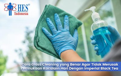 Cara Glass Cleaning yang Benar Agar Tidak Merusak Permukaan Kaca