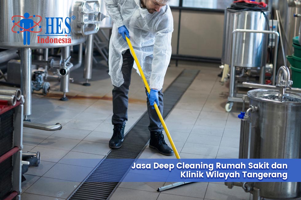 Jasa Deep Cleaning Rumah Sakit dan Klinik Wilayah Tangerang