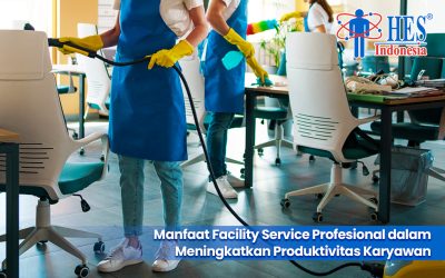 Manfaat Facility Service Profesional dalam Meningkatkan Produktivitas Karyawan