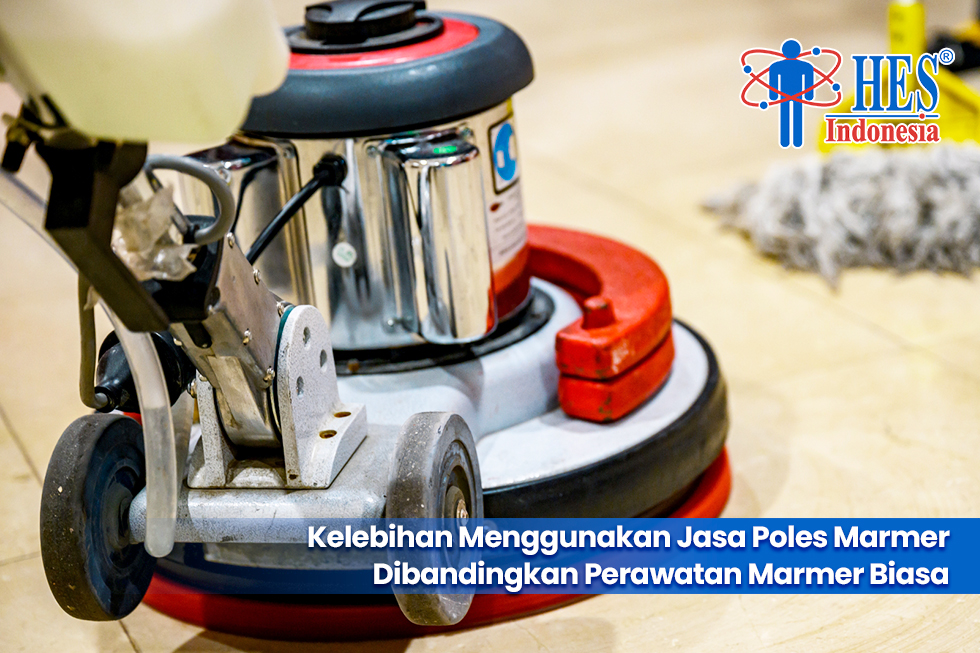 Keuntungan Jasa Poles Marmer Profesional Dibandingkan Perawatan Biasa