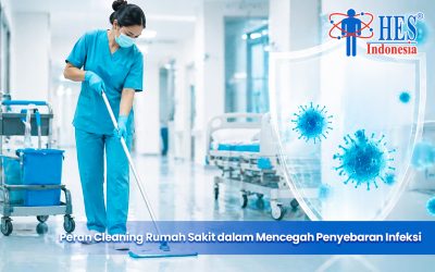 Peran Cleaning Rumah Sakit dalam Mencegah Penyebaran Infeksi