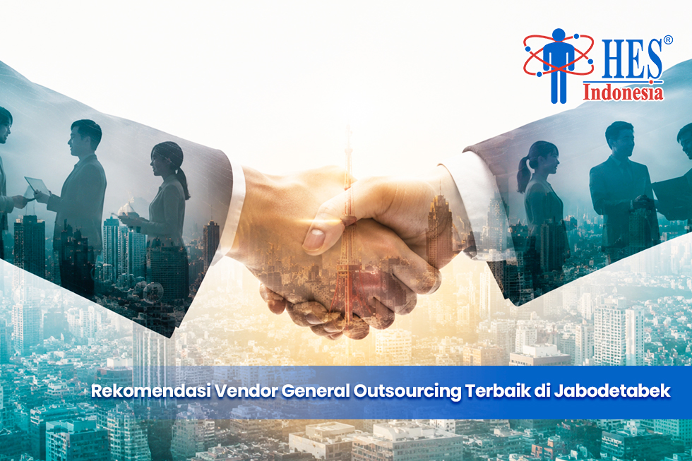 Rekomendasi Vendor General Outsourcing Terbaik di Jabodetabek