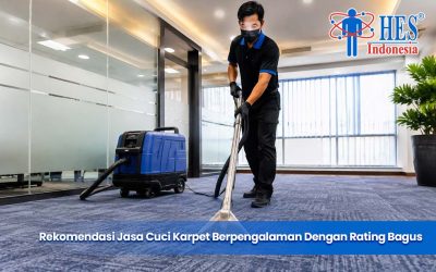 Rekomendasi Jasa Cuci Karpet Berpengalaman Dengan Rating Bagus
