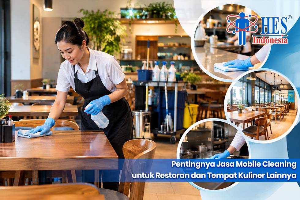 Pentingnya Jasa Mobile Cleaning untuk Restoran dan Tempat Kuliner Lainnya